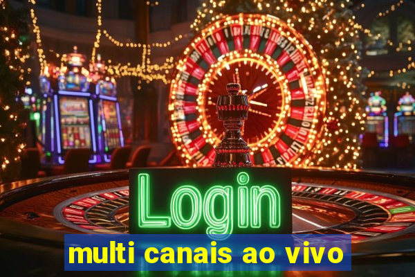 multi canais ao vivo